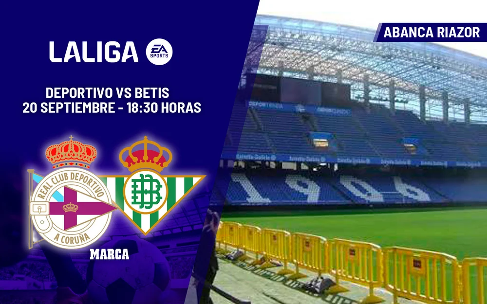 Deportivo recibe al Betis en LaLiga EA Sports con la misión de dejar atrás su primer tropiezo