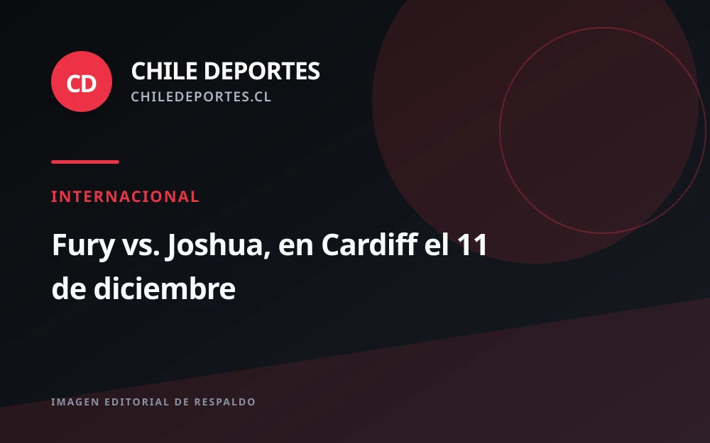 Fury y Joshua acuerdan pelear en Cardiff el 11 de diciembre